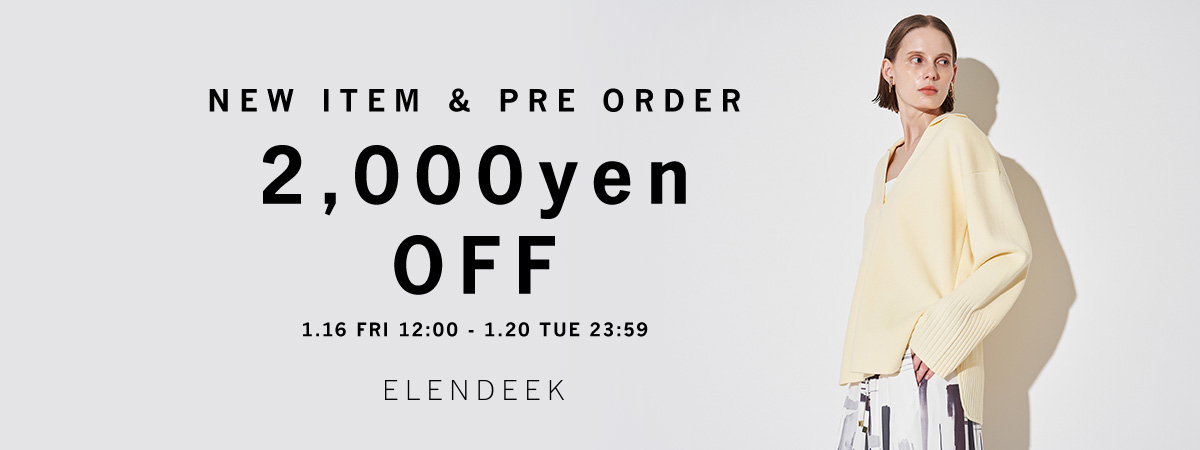 NEW ITEM＆PRE ORDER 2,000O円OFF